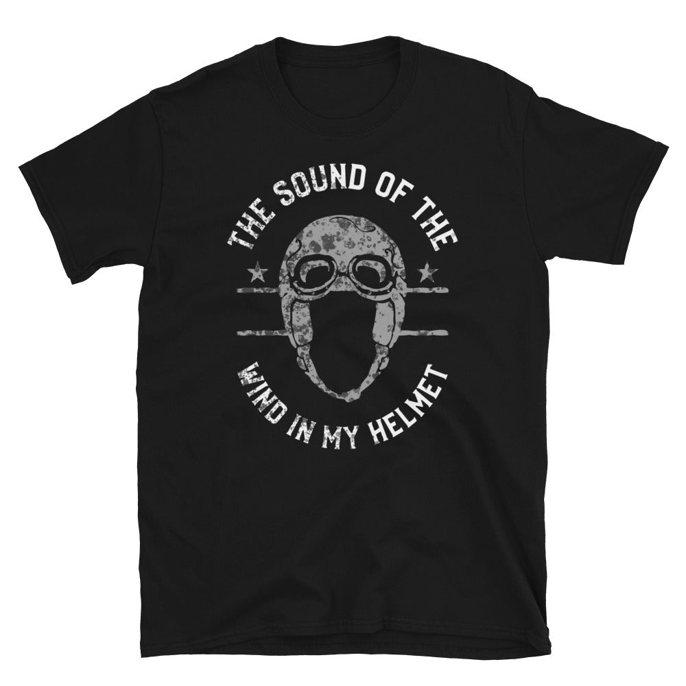 The Sound of the Wind in my Helmet T-Shirt