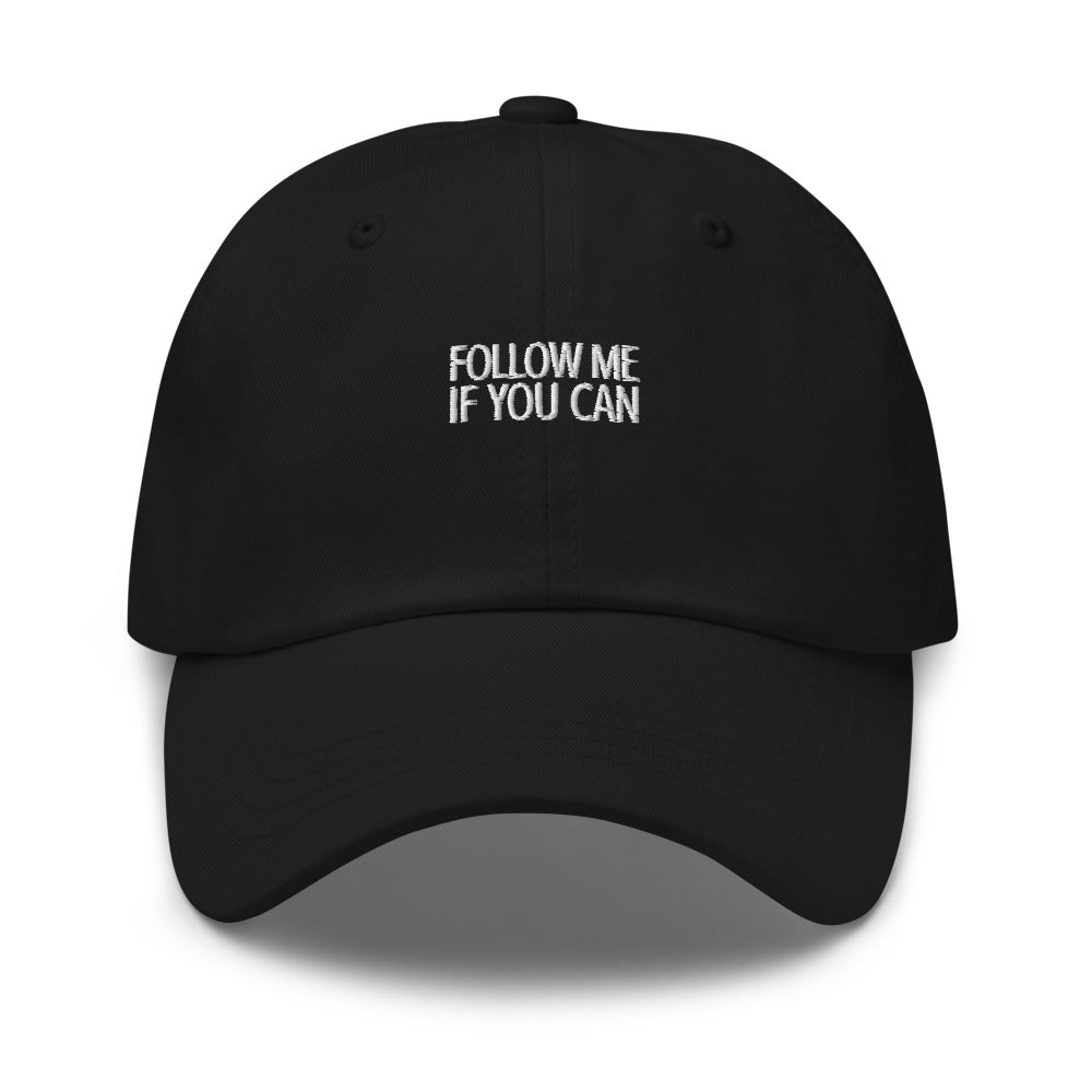 Follow me if you can Hat