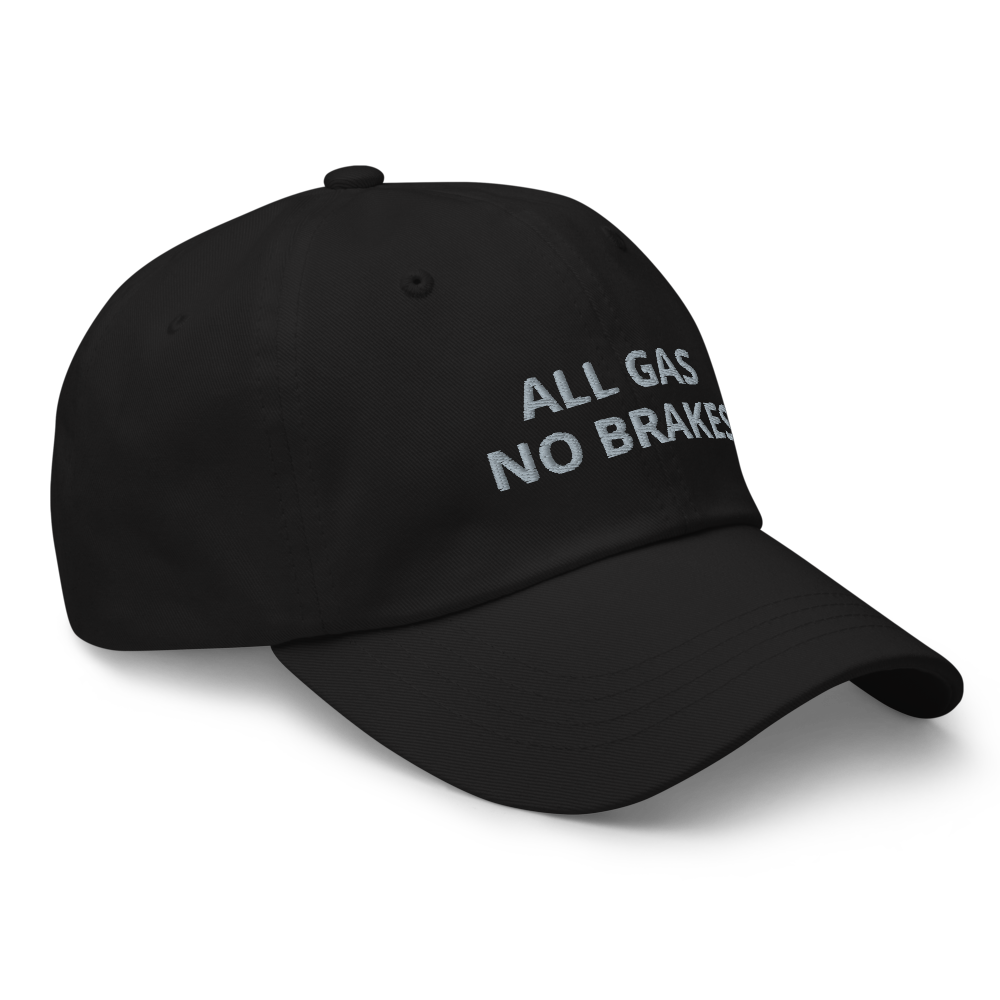 All Gas No Brakes Hat
