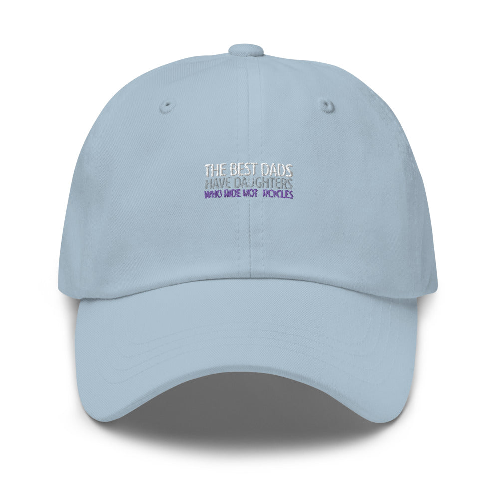 The Best Dads have Daughters who ride Bikes Hat