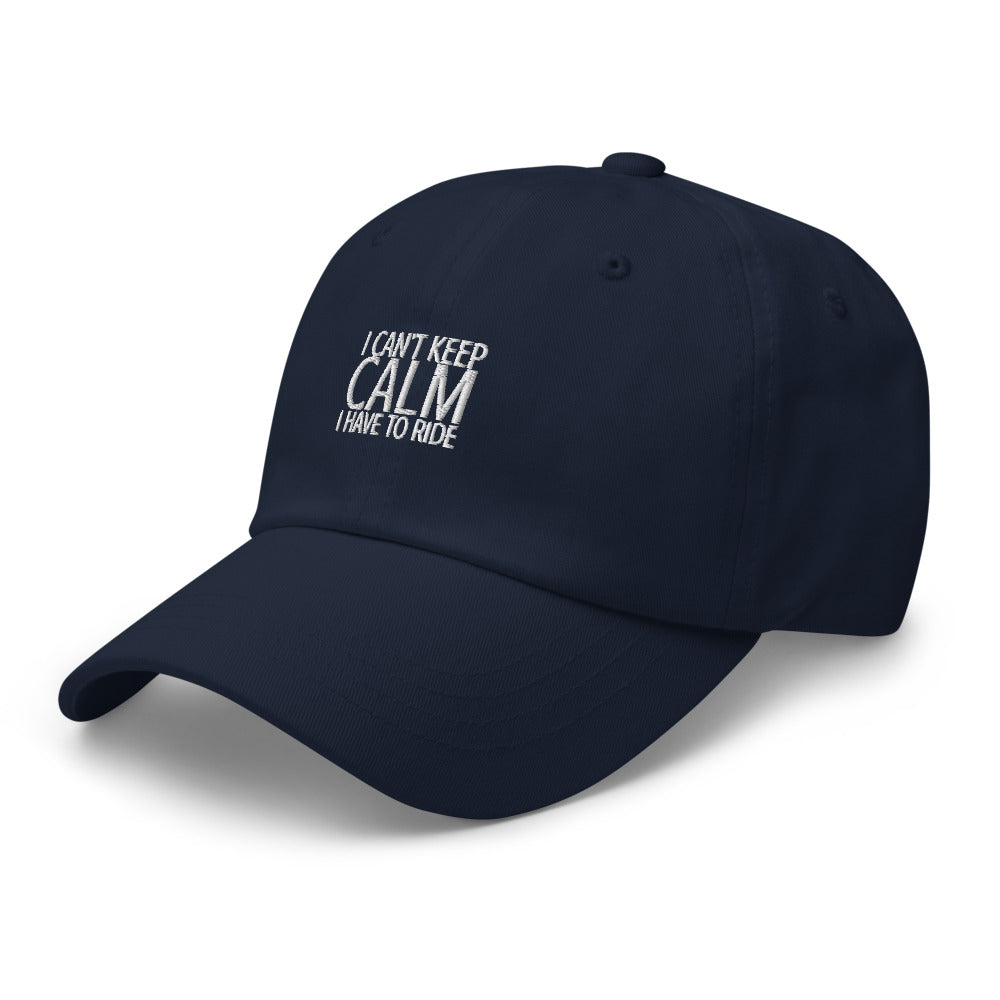I Can't Keep Calm I Have to Ride Hat