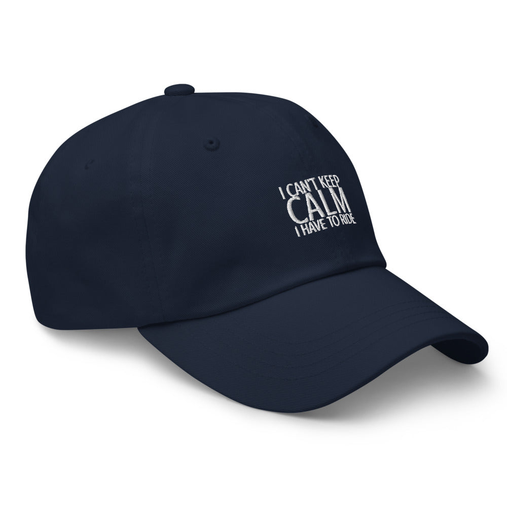 I Can't Keep Calm I Have to Ride Hat