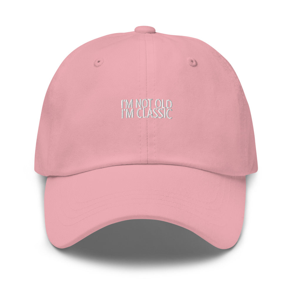 I'm not Old I'm Classic Hat