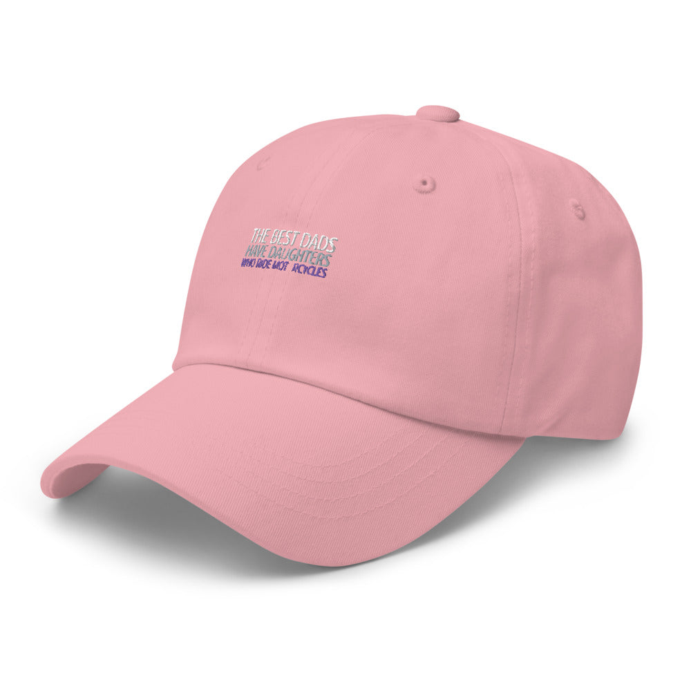 The Best Dads have Daughters who ride Bikes Hat