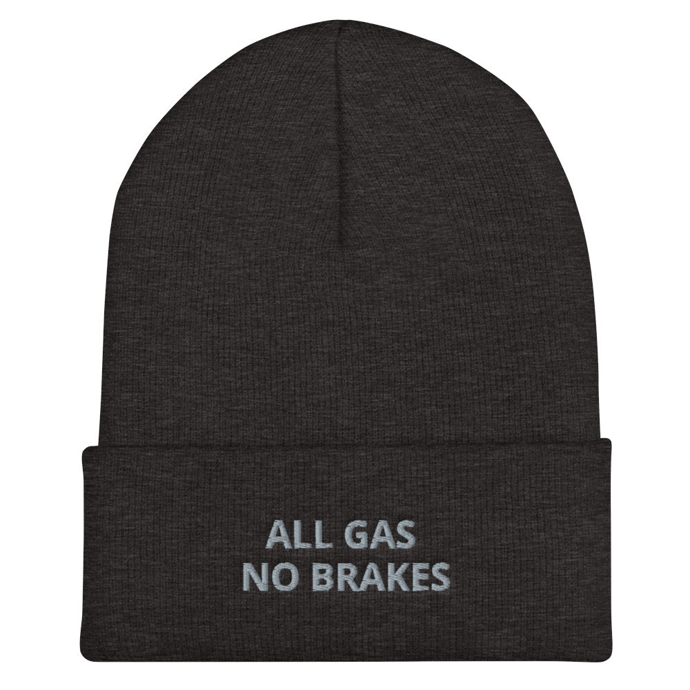 All Gas No Brakes Beanie