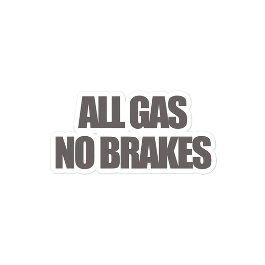 All Gas No Brakes stickers
