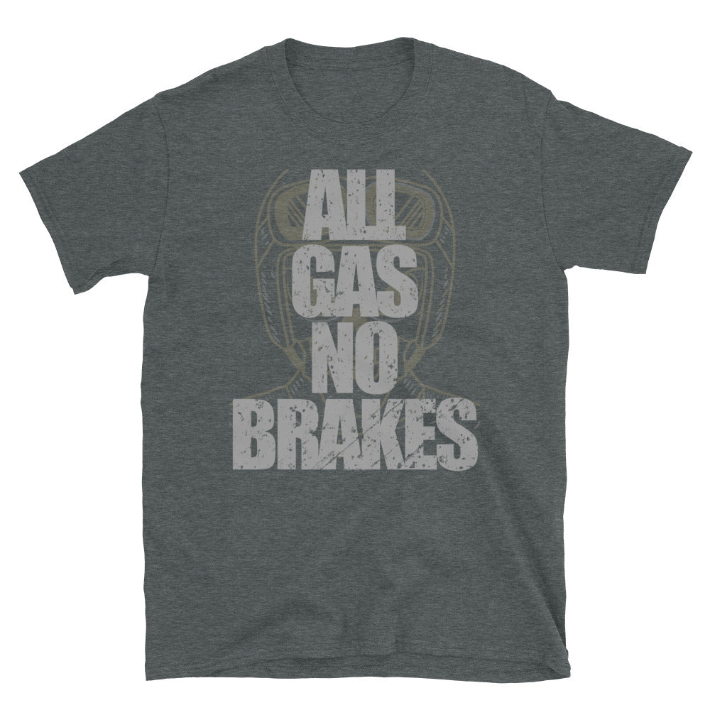 All Gas No Brakes T-Shirt