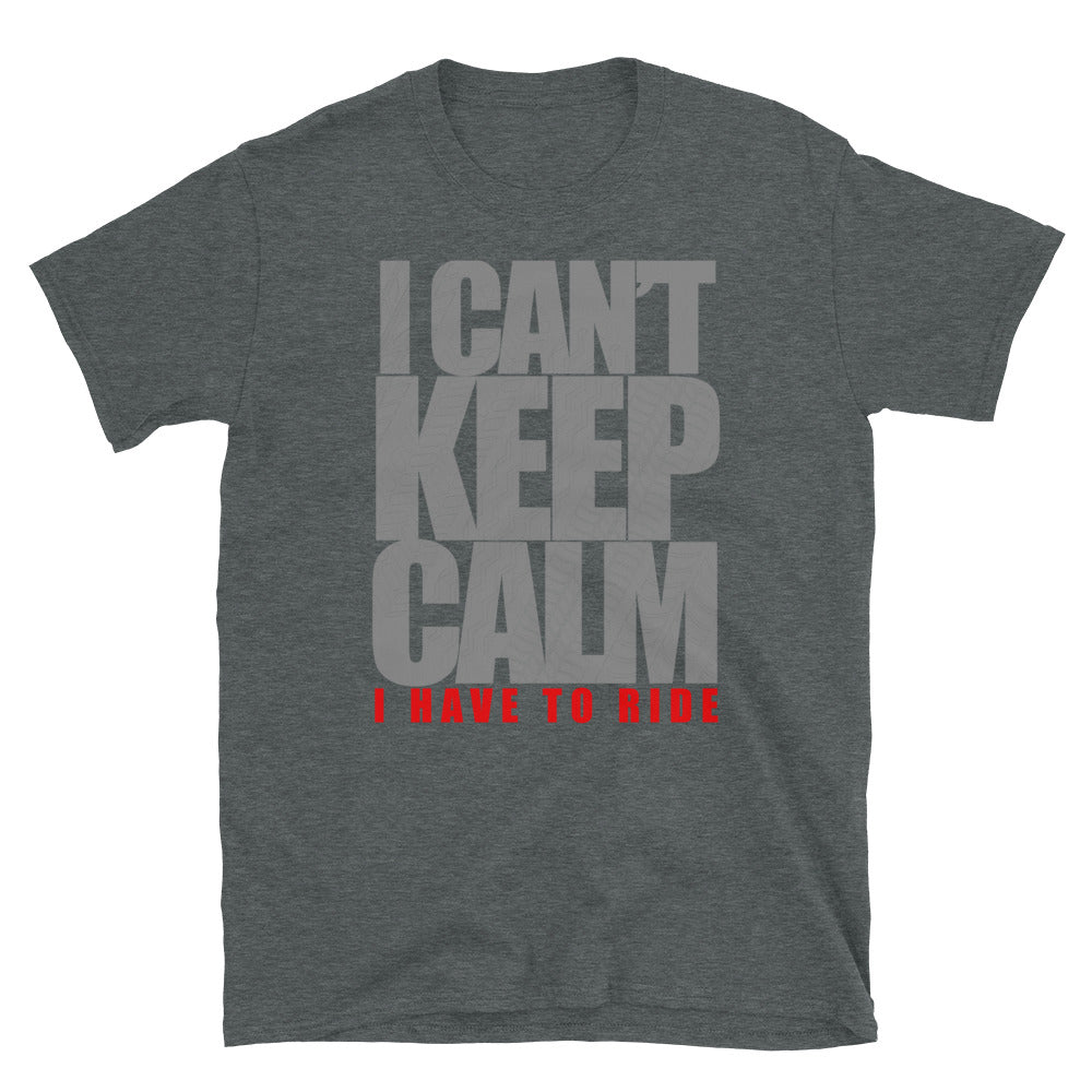 I Can't Keep Calm I Have to Ride