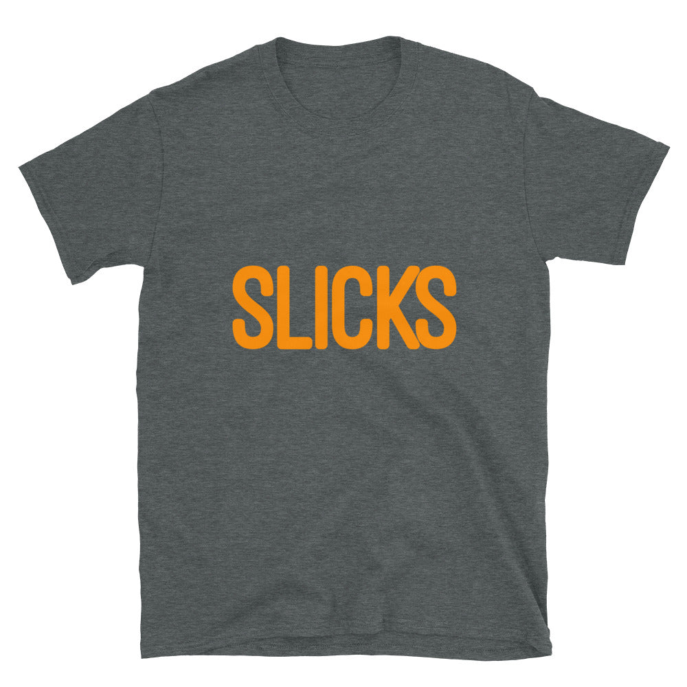 SLICKS T-Shirt