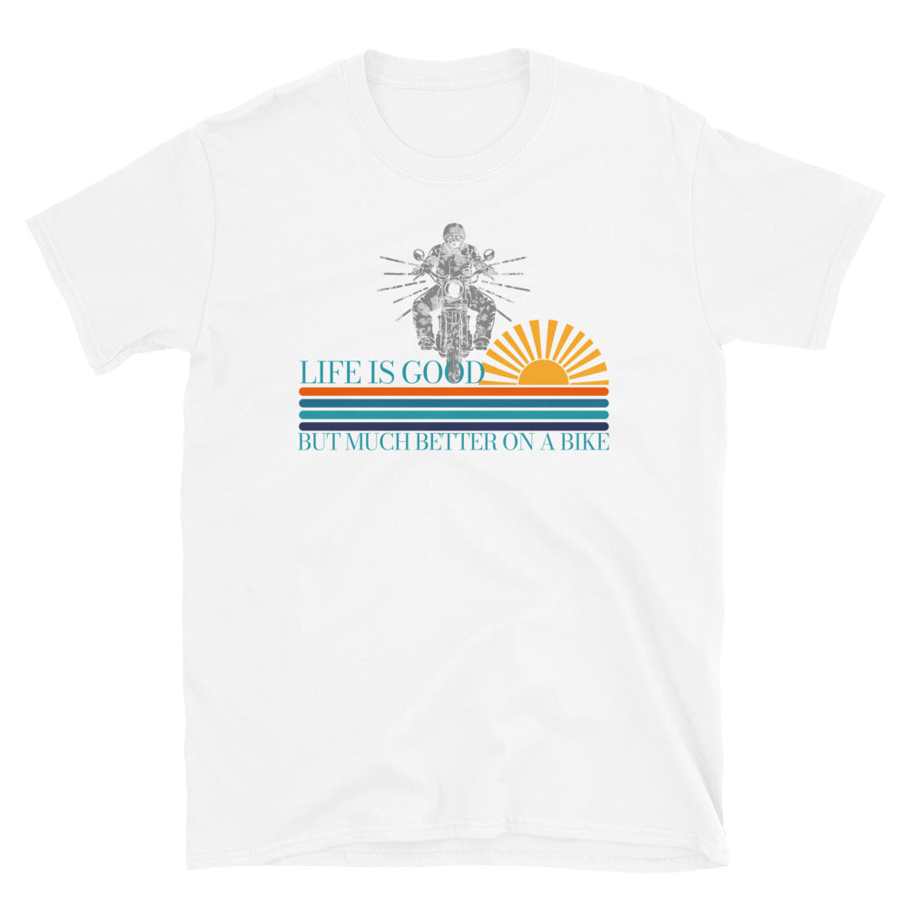 Life is good but much better