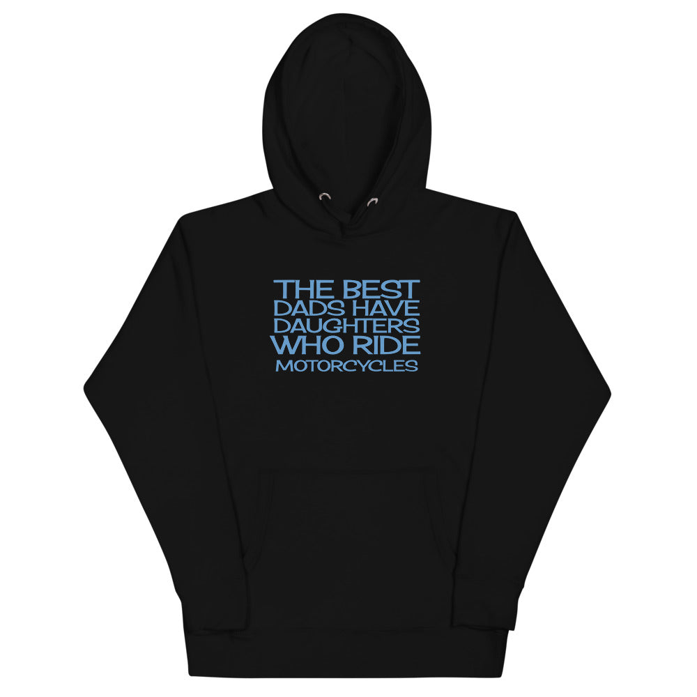 The Best Dads have Daughters who ride Bikes Hoodie