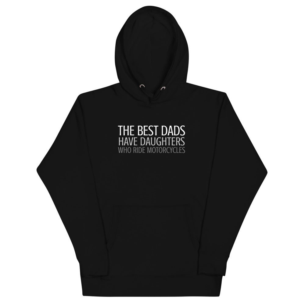The Best Dads have Daughters who ride Bikes Hoodie