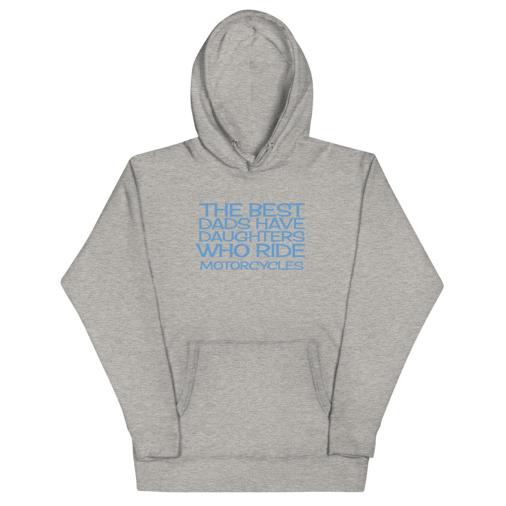 The Best Dads have Daughters who ride Bikes Hoodie