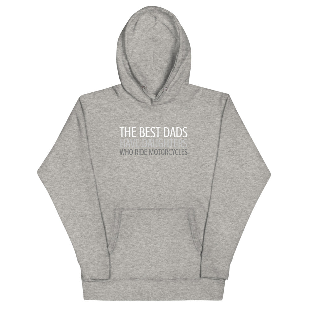 The Best Dads have Daughters who ride Bikes Hoodie