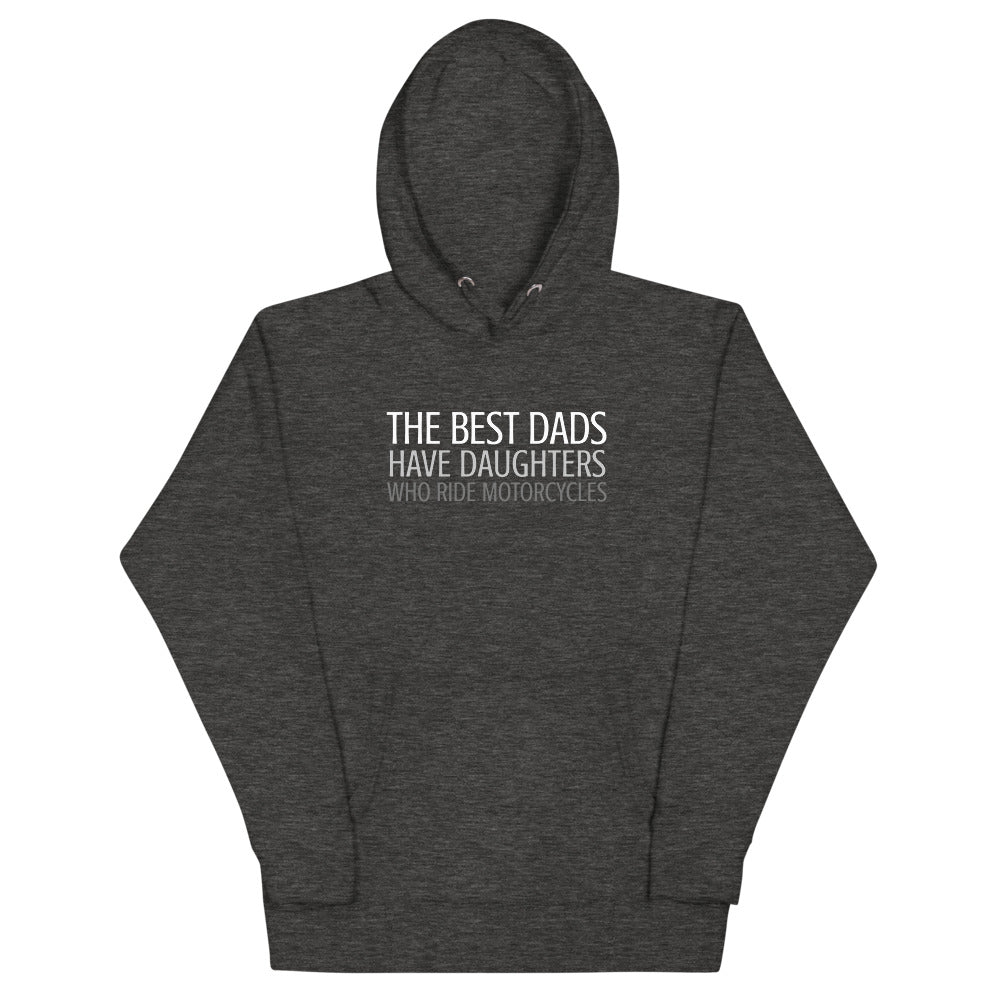 The Best Dads have Daughters who ride Bikes Hoodie