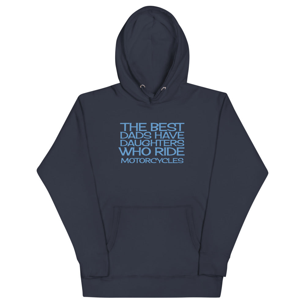 The Best Dads have Daughters who ride Bikes Hoodie