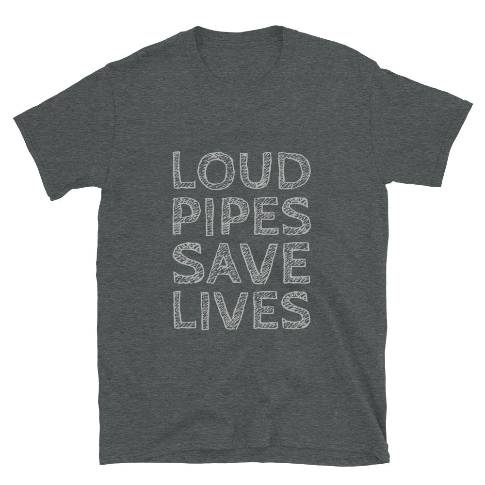 Loud Pipes T-Shirt