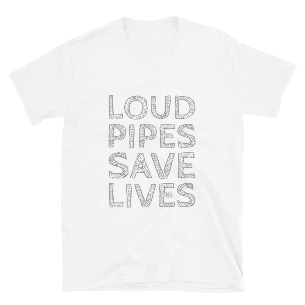 Loud Pipes T-Shirt