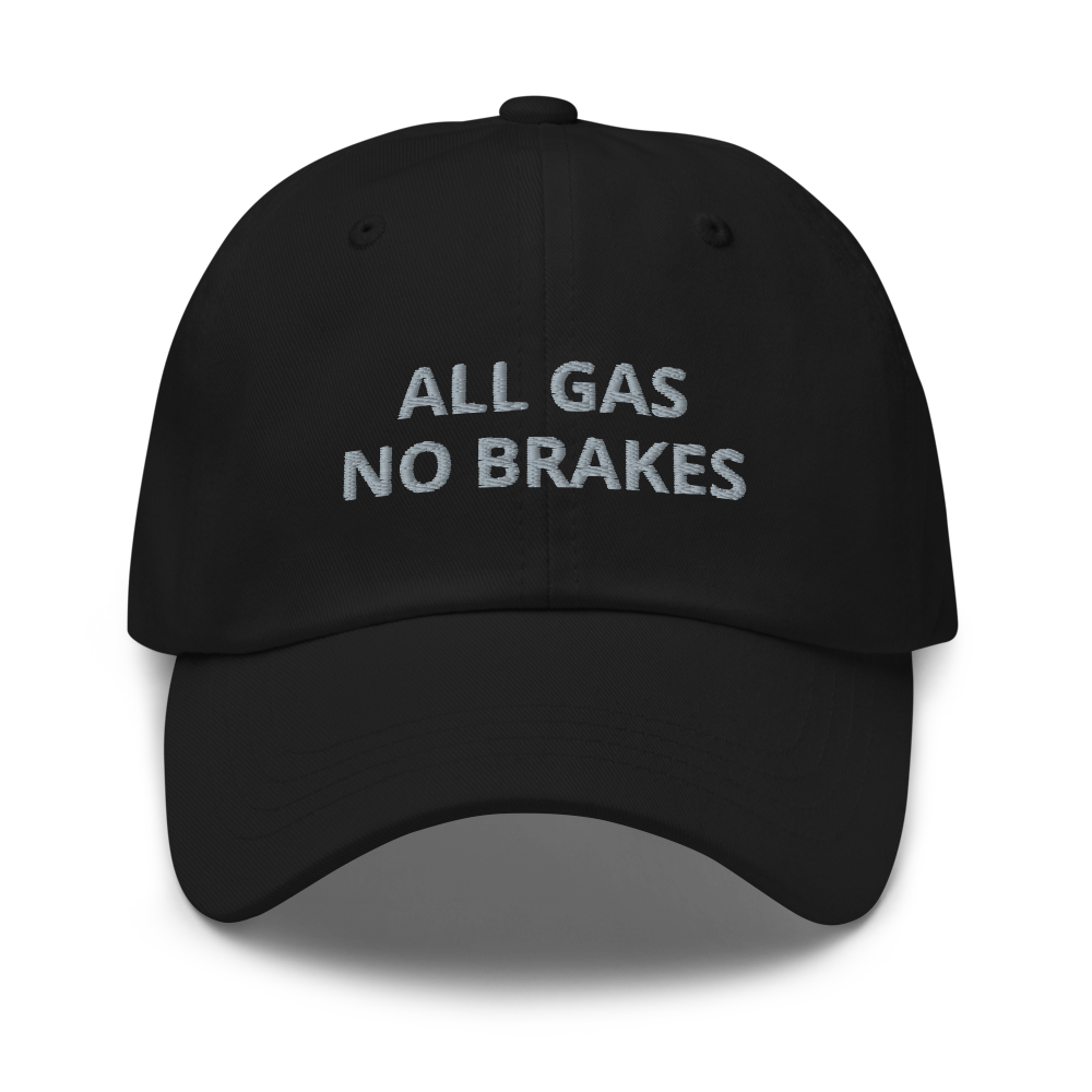 All Gas No Brakes Hat