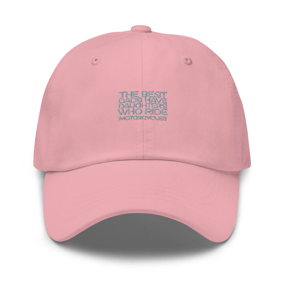 The Best Dads have Daughters who ride Bikes Hat