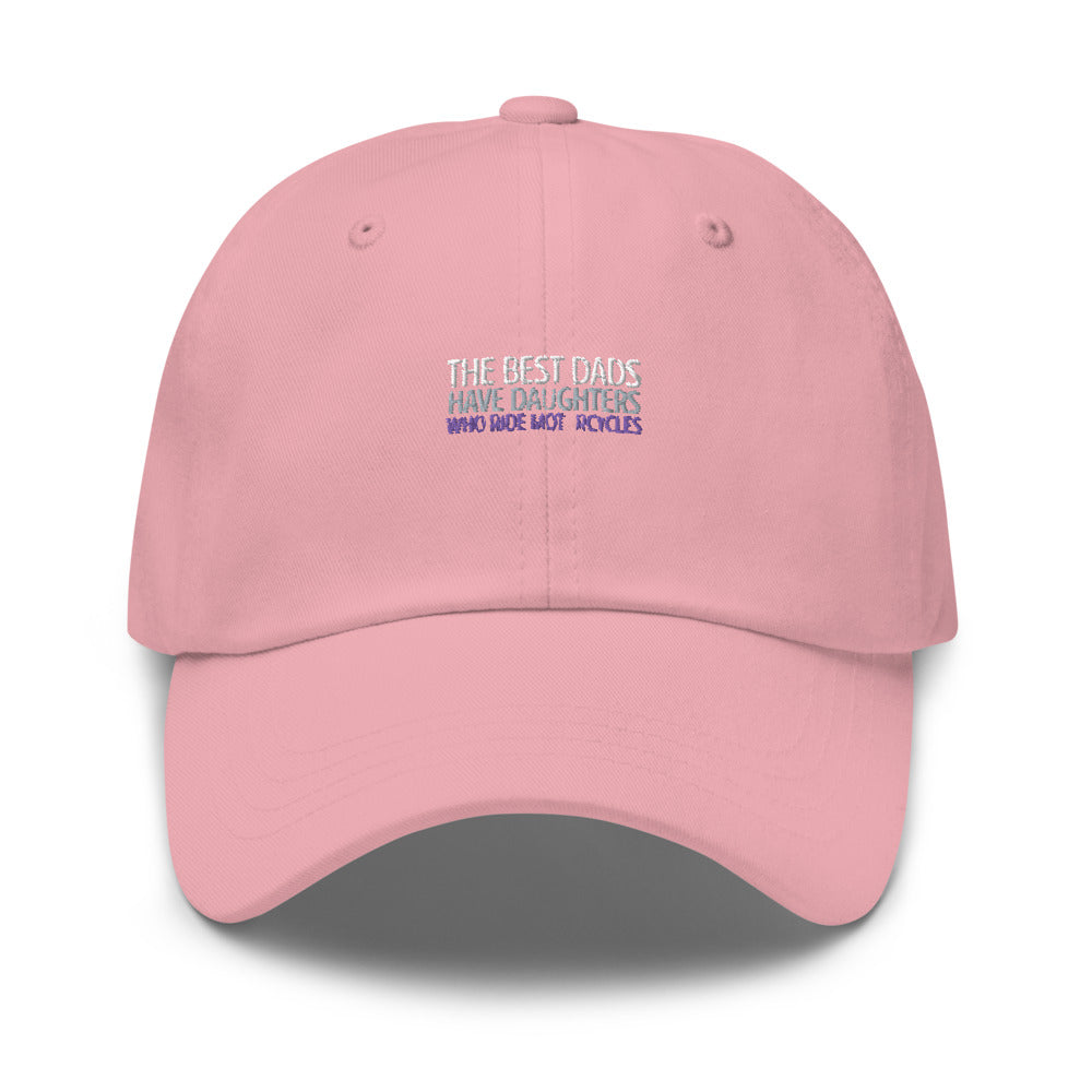 The Best Dads have Daughters who ride Bikes Hat