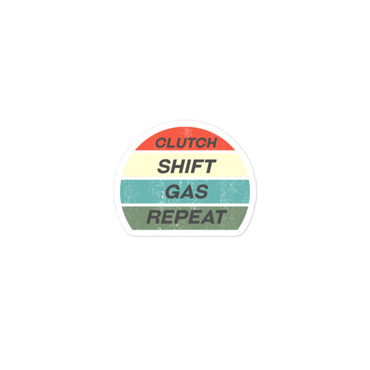 Clutch Shift Gas Repeat stickers
