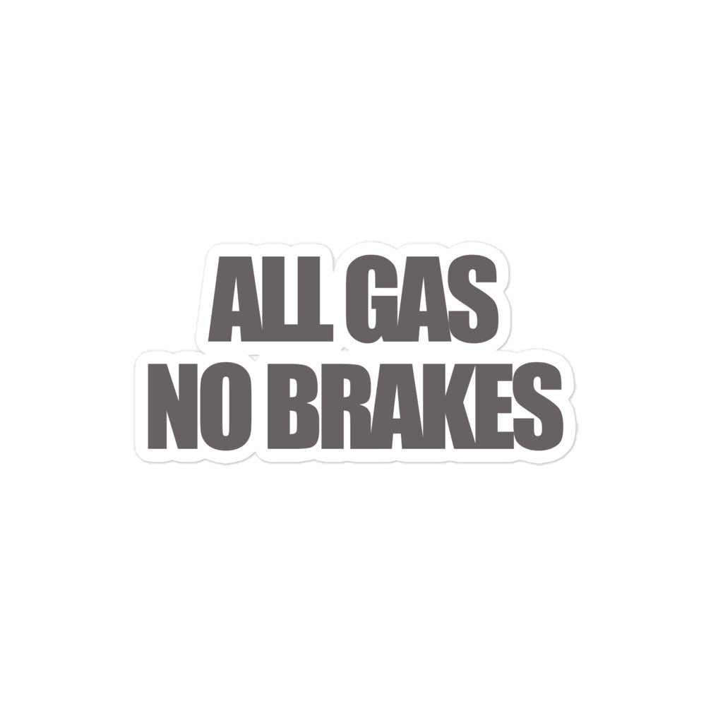 All Gas No Brakes stickers