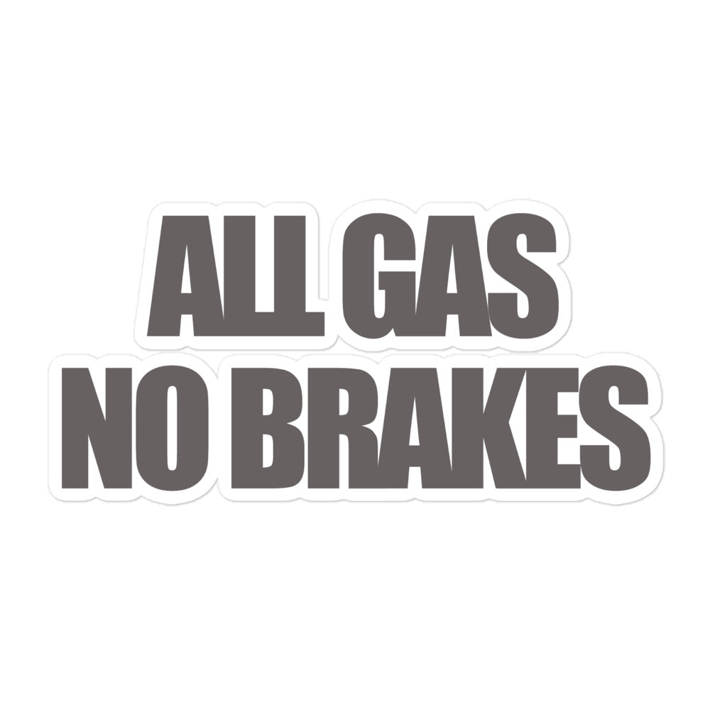 All Gas No Brakes stickers