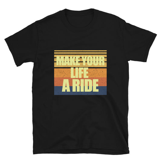 Make your Life a Ride