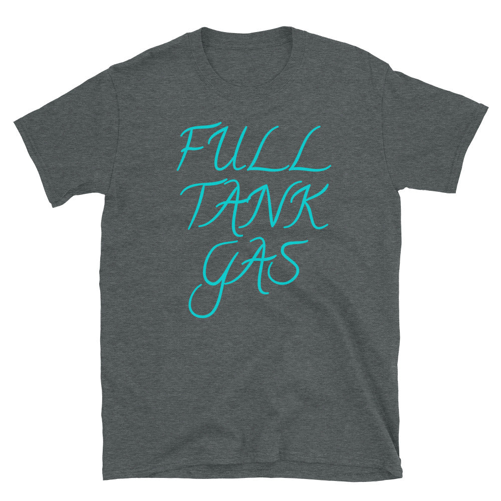 Full Tank Gas T-Shirt