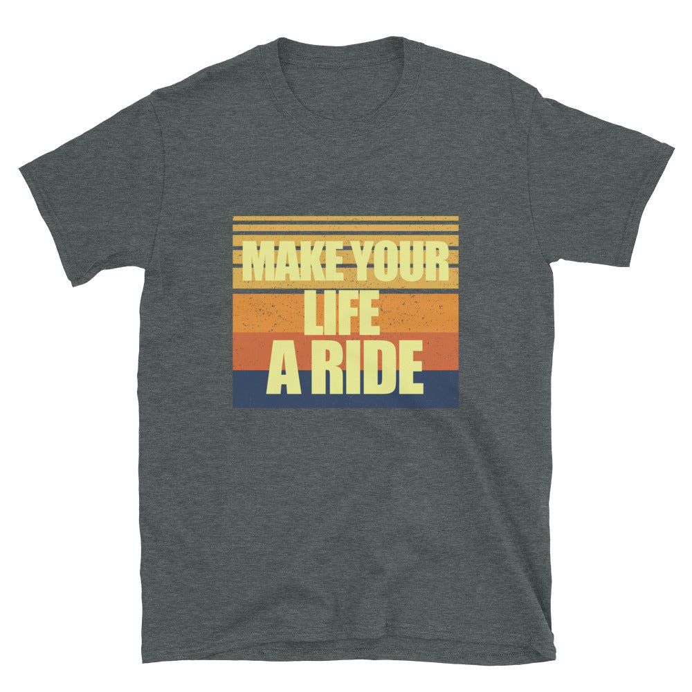 Make your Life a Ride